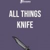 All Things Knife (set)