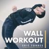 Wall Workout (downloadable)
